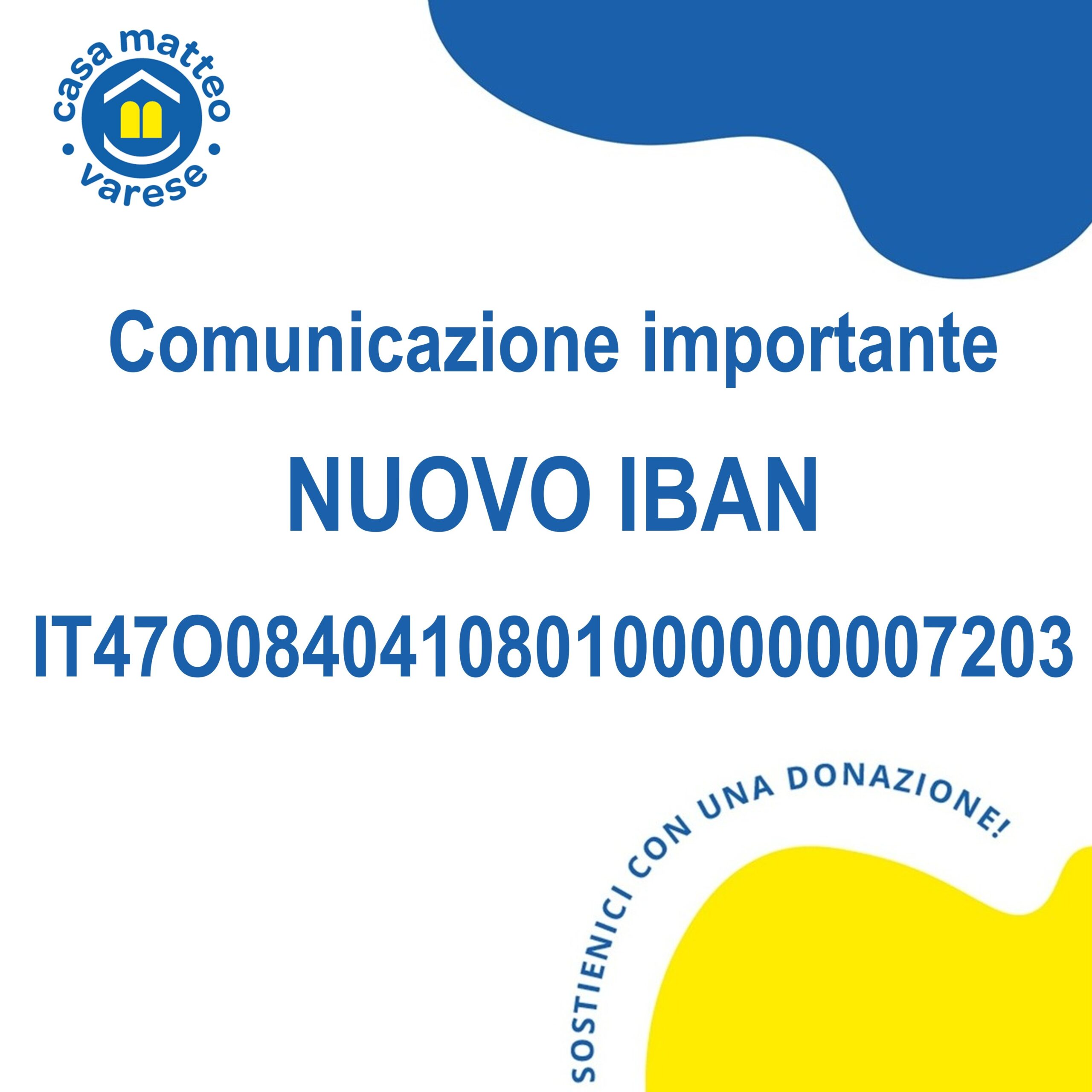 Casa Matteo Varese ha un nuovo IBAN